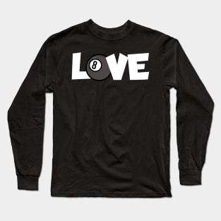 Billiards love Long Sleeve T-Shirt